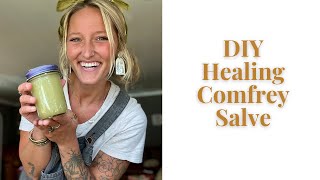 DIY Healing Comfrey Salve  How To Recipe [upl. by Nicoline]