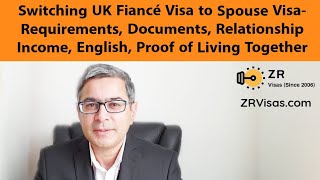 Switching UK Fiancé Visa to Spouse Visa 2024 Visa Cost Requirements Documents Income Living Together [upl. by Oirevlis]