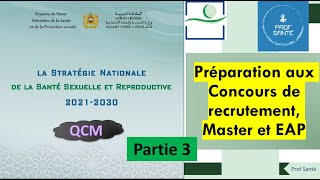 QCM Partie 3  La Stratégie Nationale de la Santé Sexuelle et reproductive 20212030 [upl. by Bronder]