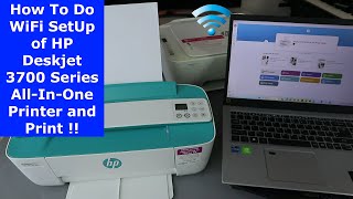 How To Do WiFi SetUp of HP Deskjet 3700 Series AllInOne Printer and Print [upl. by Sima999]