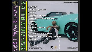 ZLATAN\\RESAN ALBUM 2021BEST OF ZLATAN IBILE MIXTAPE BY DJ JOJOFT PHYNODAVIDOBELLA SHMURDA [upl. by Mathilda48]