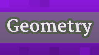 GEOMETRY pronunciation • How to pronounce GEOMETRY [upl. by Erline]