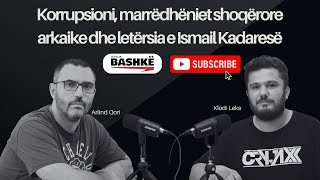 Korrupsioni marrëdhëniet shoqërore arkaike dhe letërsia e Ismail Kadaresë [upl. by Cavanaugh]