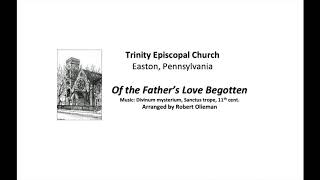 Hymn 82  Of the Fathers Love Begotten [upl. by Remle]