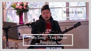 Halo Zong  Txoj Hmoo Rendition [upl. by Efioa899]