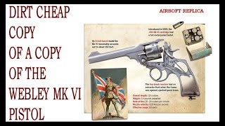 Copy of an Airsoft copy of a Webley Mark VI pistol [upl. by Ardnama828]