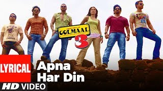 Lyrical Apna Har Din Aise Jiyo  Golmaal 3  Ajay Devgan Kareena Kapoor [upl. by Noswad]