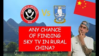 Rural China  Sheffield Steel City Derby Ep156 [upl. by Koral]