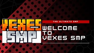 VEXES SMP DAY 2 SURVIVAL SMP LIVE [upl. by Ettedanreb]