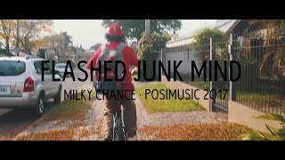 Posimusic 2017  FLASHED JUNK MIND  MILKY CHANCE [upl. by Kirt224]