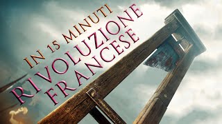 Rivoluzione Francese in 15 min SilverBrain [upl. by Remmos850]