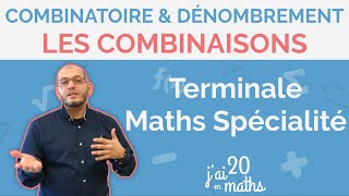 Les combinaisons  Combinatoire et dénombrement  Terminale Maths Spécialité [upl. by Merissa119]