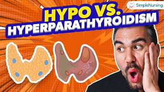 Endocrine  Parathyroid  Hyperparathyroidism vs Hypo for NCLEX [upl. by Eadahc]