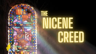 The Nicene Creed [upl. by Fanya]