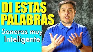 10 Palabras en Inglés para escucharte más Inteligente [upl. by Gona409]