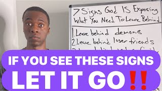 7 SIGNS GOD IS EXPOSING WHAT YOU NEED TO LEAVE BEHIND [upl. by Egarton]