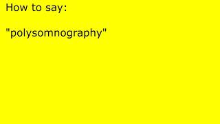 How to pronounce polysomnography [upl. by Finnie80]