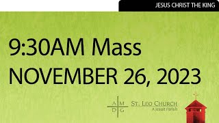 JESUS CHRIST THE KING OF THE UNIVERSE NOV 26 2023 930 AMSt Leo the Great Parish in Tacoma WA [upl. by Slack21]