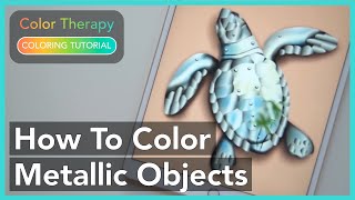 Coloring Tutorial How to Color Metallic Objects with Color Therapy App [upl. by Mairam344]