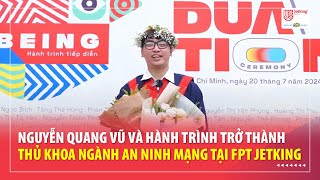 Hành trình trở thành thủ khoa ngành An ninh mạng tại FPT Jetking  Humans of FPT Jetking [upl. by Wileen]