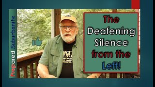 The Deafening Silence from the Left [upl. by Hailee]