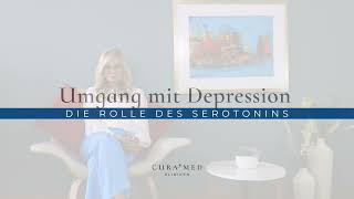 CuraMed Tagesklinik Nürnberg Umgang mit Depressionen – Die Rolle des Serotonins [upl. by Brogle]