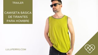 Trailer tutorial de costura  Camiseta tirantes básica hombre [upl. by Octave721]