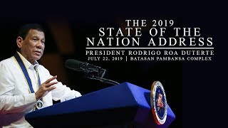 State of the Nation Address SONA 2019 07222019 [upl. by Eceryt949]