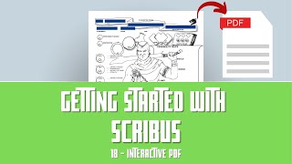 Getting Started with Scribus 18 – Interactive PDF [upl. by Aldric]