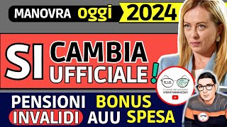 UFFICIALE 🔴 MANOVRA 2024 MELONI ➡ AUMENTO PENSIONI ASSEGNO UNICO INVALIDI BUONI SPESA BONUS STIPENDI [upl. by Dnalloh]