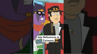 Jojo References in Cartoons jojosbizzareadventure [upl. by Hobbie913]