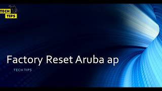 How to Factory reset aruba ap [upl. by Felix293]