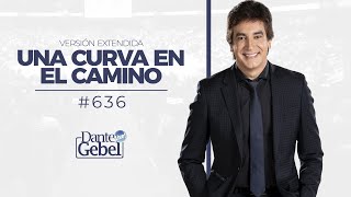 Dante Gebel 636  Una curva en el camino versión extendida [upl. by Florencia]