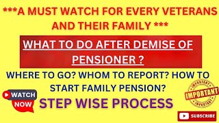 Steps to be Taken After Demise of Pensioner Step wise Process Army Navy Airforce [upl. by Ycaj]