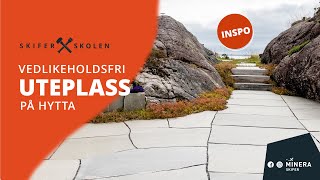 Vedlikeholdsfri uteplass på hytta  Minera Skiferskolen [upl. by Olbap137]