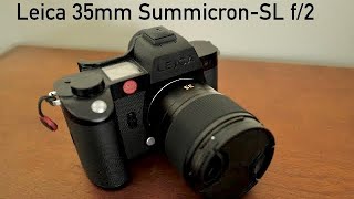 The NEW Leica 35mm SummicronSL f2 Comparison to the 35mm SummiluxM FLE II [upl. by Yrrek458]