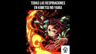 Todas las Respiraciones en Kimetsu no Yaiba Demon Slayer [upl. by Dnalra]