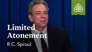 Limited Atonement What is Reformed Theology with RC Sproul [upl. by Einiar6]