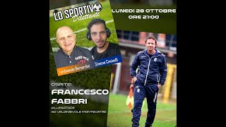 LO SPORTIVO DILETTANTI  FRANCESCO FABBRI allenatore AD Valdinievole Montecatini [upl. by Jarrid160]