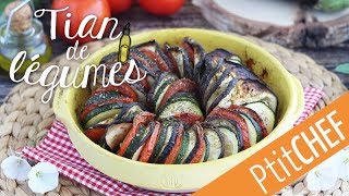 Recette de tian de légumes  Tian provençale  Ptitchefcom [upl. by Ruelle91]