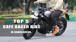 Top 5 Cafe Racer Bikes  2020  Bangladesh [upl. by Elcin947]