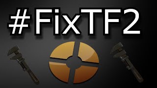 We need to do something about TF2  FixTF2 [upl. by Warfold]