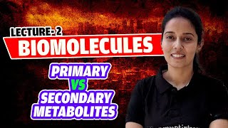 2BiomoleculesPrimary vs Secondary MetabolitesAverage composition of CellNEETClass 11 [upl. by Niels]