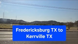 Fredericksburg TX to Kerrville TX [upl. by Kenwee]