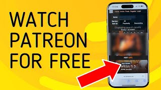 How to Watch Patreon Content For Free in 2024 [upl. by Cynthie]