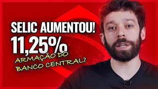 URGENTE Taxa Selic AUMENTOU 1125 O BANCO CENTRAL QUER PREJUDICAR O GOVERNO [upl. by Rebm936]