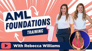 AML Foundations 1 Introduction to AML with Rebecca Williams [upl. by Ymor]