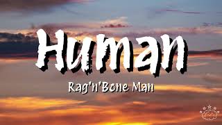 RagnBone Man  Human Lyrics [upl. by Nus]