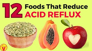 12 FOODS That Help ACID REFLUX Go Away  Foods That Reduce Acid Reflux  VisitJoy [upl. by Yousuf579]