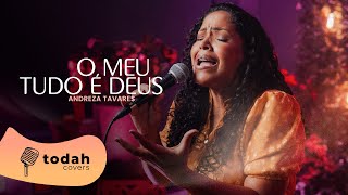 Andreza Tavares  O Meu Tudo É Deus Cover Joyce Queiroz [upl. by Tertias]